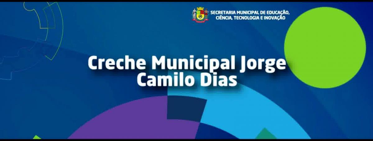 Creche Jorge Camilo Dias