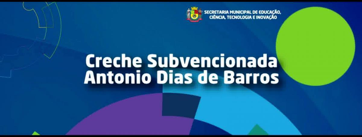 Creche Subvencionada Antonio Dias de Barros